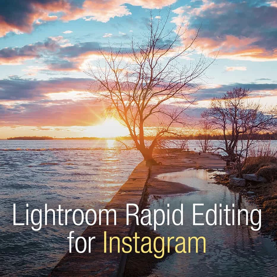 Lightroom Rapid Editing for Instagram<