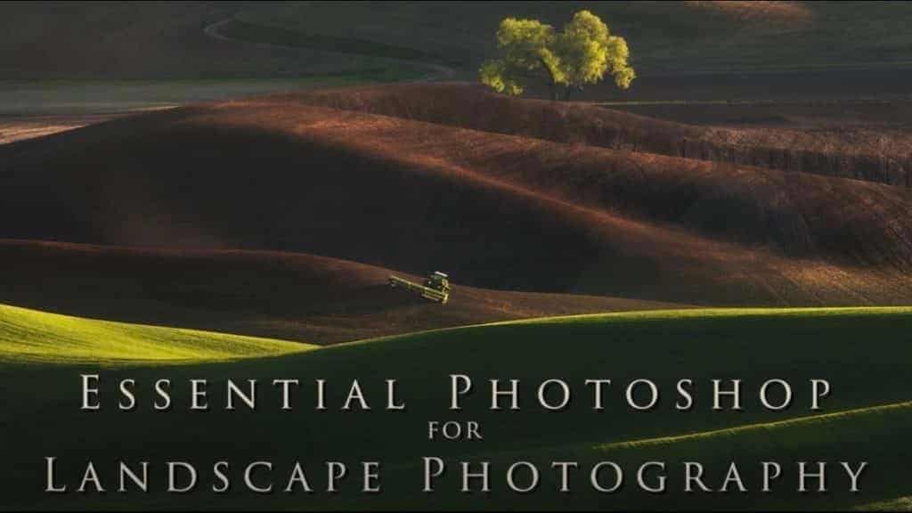 Essential Photoshop for Landscape Photography<