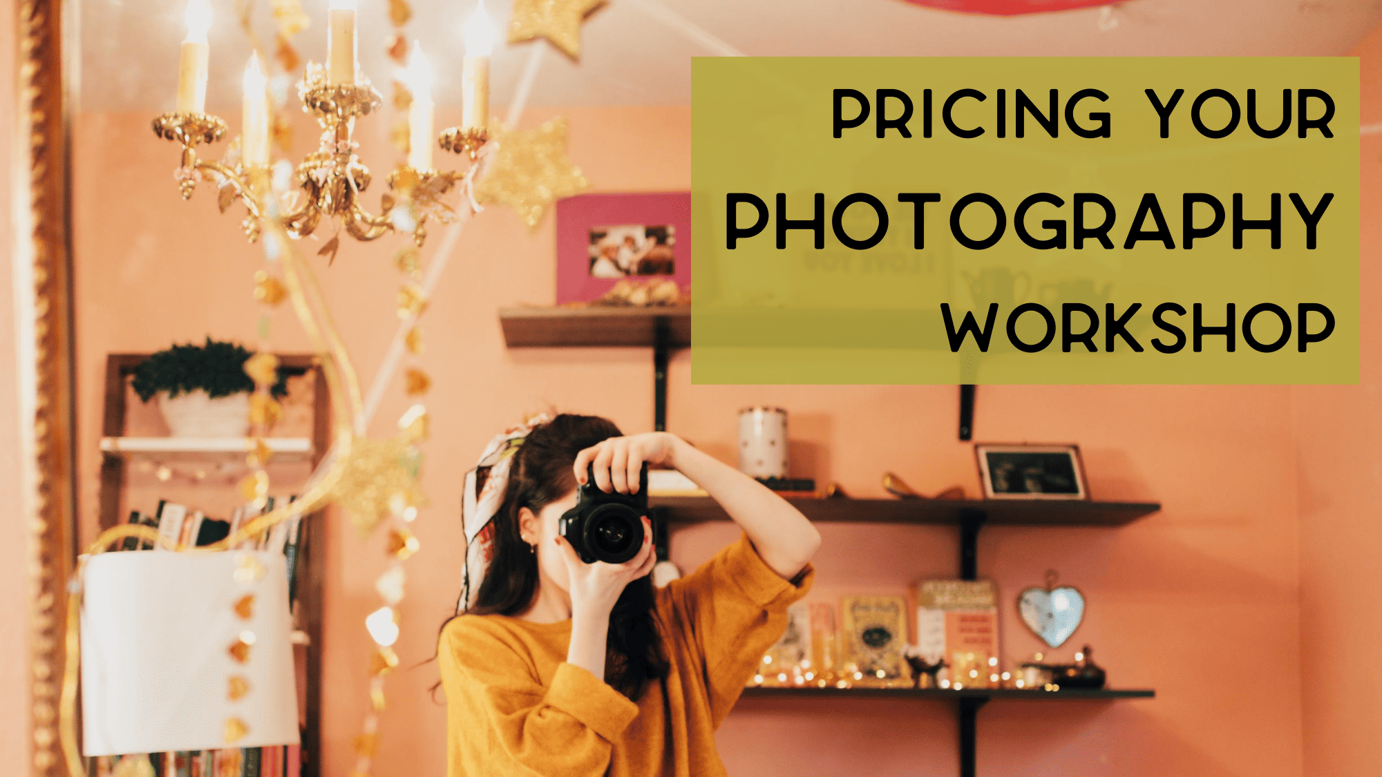 Pricing Your Photography Workshop<