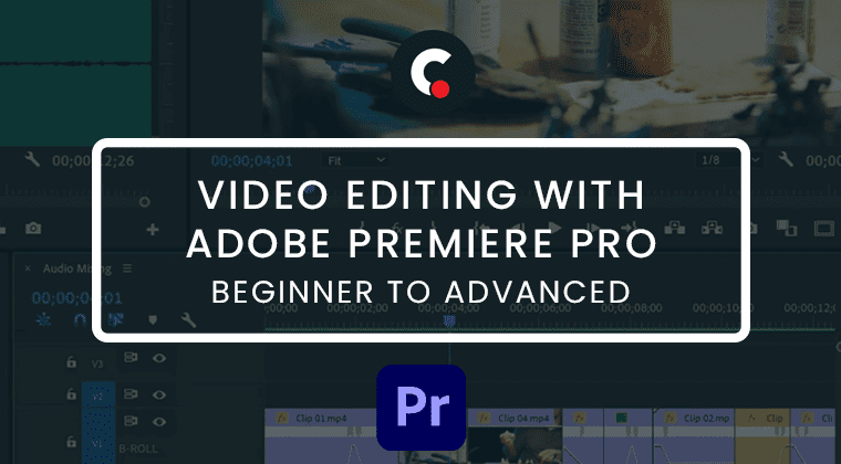 Video Editing with Adobe Premiere Pro<