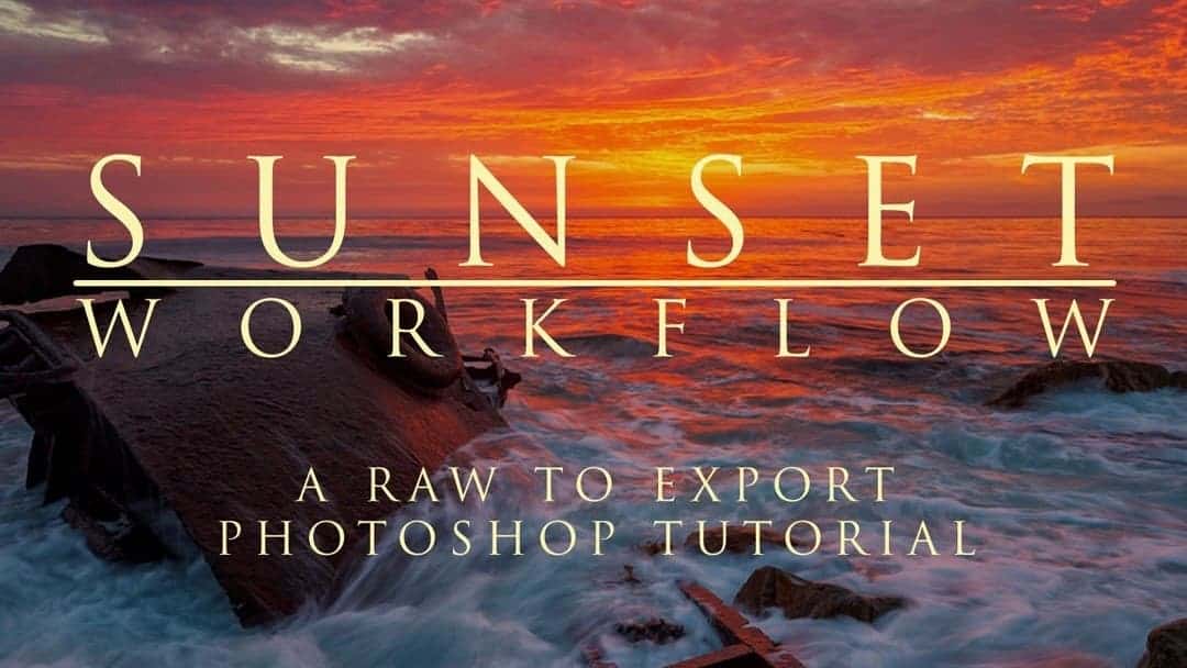Photoshop Sunset Workflow<