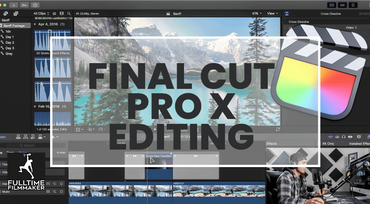 Final Cut Pro X Editing Workflow [STREAMING ONLY]<