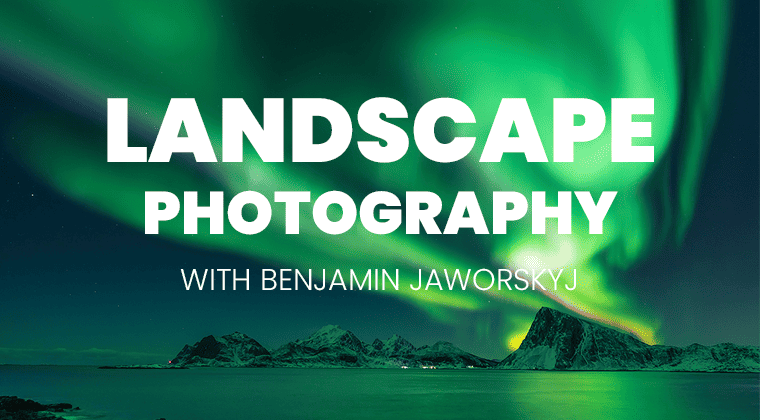 Landscape Photography Course for Beginners<