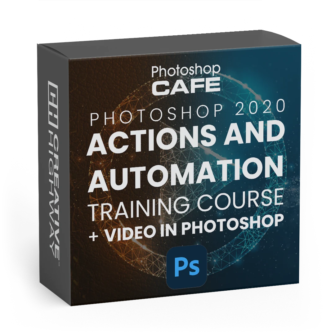 Photoshop 2020 Actions and Automation Training Course + Video in Photoshop<